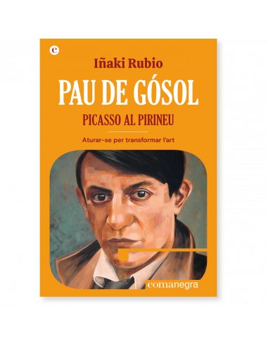 Pau de Gósol: Picasso al Pirineu