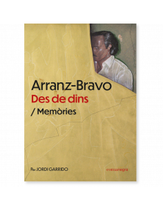 Arranz Bravo: Des de dins / Memòries
