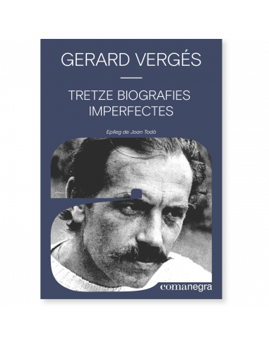 Tretze biografies imperfectes - Gerard Vergés