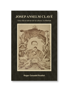 Josep Anselm Clavé: una vida al servei de la cultura i la llibertat