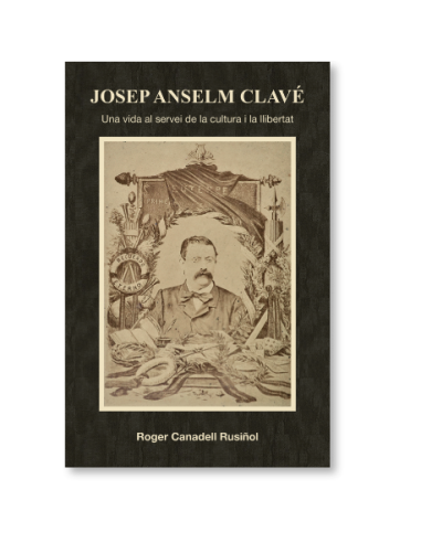Josep Anselm Clavé: una vida al servei de la cultura i la llibertat