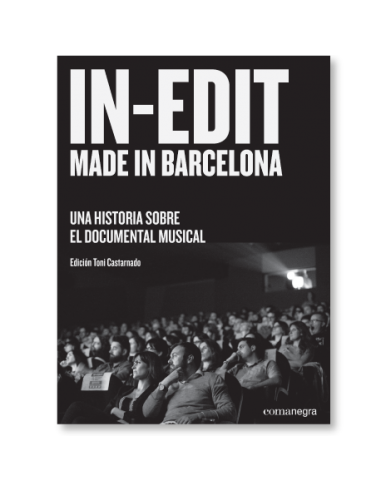 In-Edit made in Barcelona: una historia sobre el documental musical